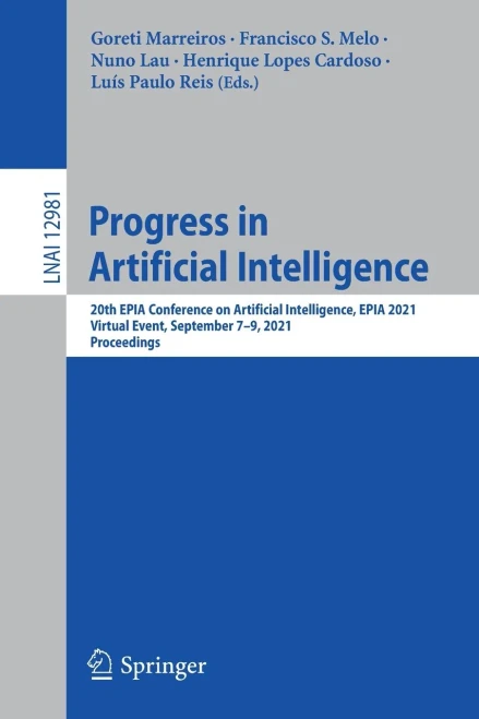 Progress In Artificial Intelligence: 20Th Epia Conference On Artificial Intelligence, Epia 2021, Virtual Event, September 79, 2021, Proceedings (Lecture Notes In Computer Science, 12981)
