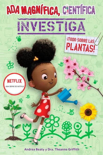 Ada Magnífica, Científica Investiga: Todo Sobre Las Plantas / The Why Files: Pla Nts (Los Preguntones / The Questioneers) (Spanish Edition)