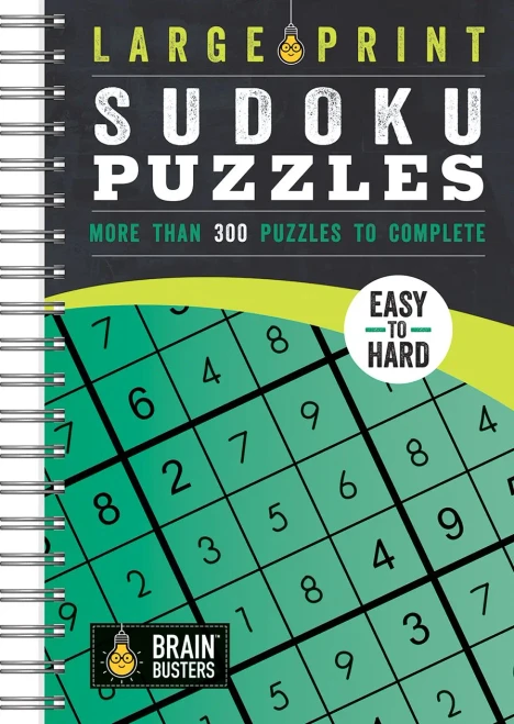 Large Print Sudoku: Over 200 Puzzles & Solutions, Easy To Hard Puzzles For Adults, Spiral-Bound (Brain Busters)