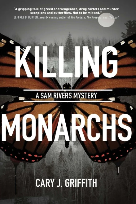 Killing Monarchs (A Sam Rivers Mystery, 3)