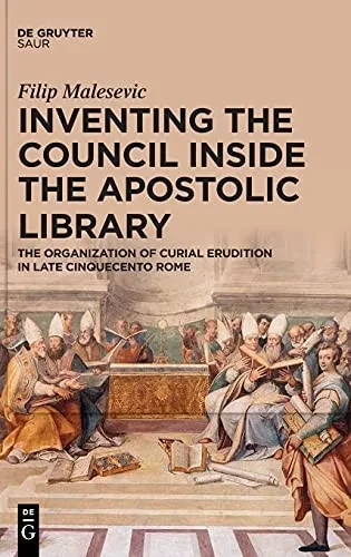 Inventing The Council Inside The Apostolic Library