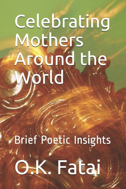 Celebrating Mothers Around the World: Brief Poetic Insights