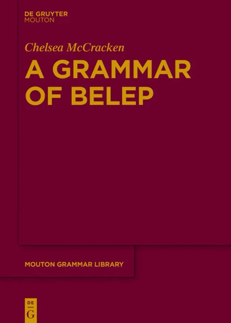A Grammar Of Belep (Mouton Grammar Library [Mgl])