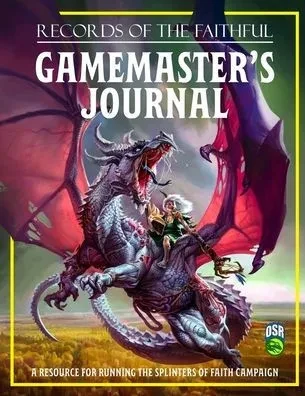 Gamemaster'S Journal Osr: Records Of The Faithful (Splinters Of Faith)