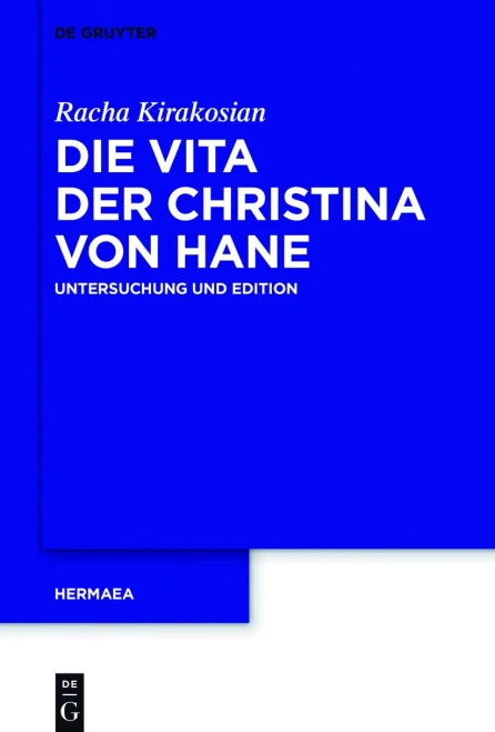 Die Vita Der Christina Von Hane: Untersuchung Und Edition (Hermaea. Neue Folge) (German Edition)