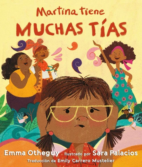 Martina Tiene Muchas Tías (Martina Has Too Many Tías) (Spanish Edition)