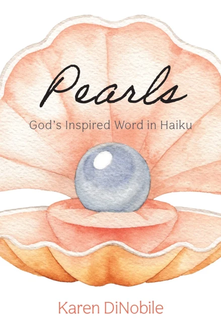 Pearls: God'S Inspired Word In Haiku