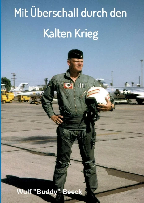 Mit Überschall Durch Den Kalten Krieg: Ein Leben Für Die Marine (German Edition) (Paperback)