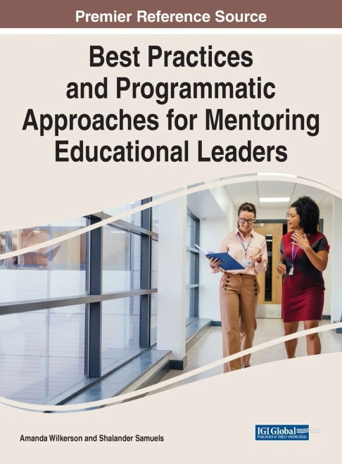 Best Practices And Programmatic Approaches For Mentoring Educational Leaders