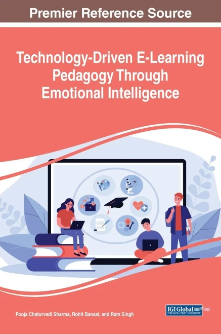 Technology-Driven E-Learning Pedagogy Through Emotional Intelligence (Advances In Educational Technologies And Instructional Design)