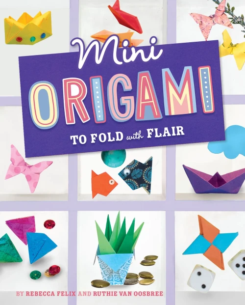 Mini Origami To Fold With Flair (Mini Makers)