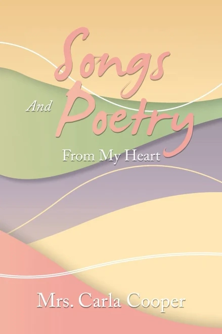 Songs And Poetry From My Heart