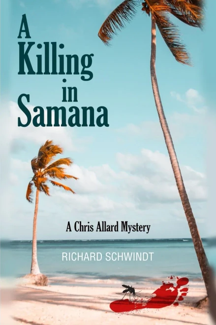 A Killing in Samana: A Chris Allard Mystery