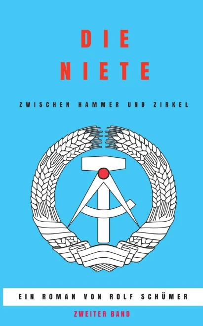 Die Niete Zwischen Hammer Und Zirkel (German Edition) - 9783347386655