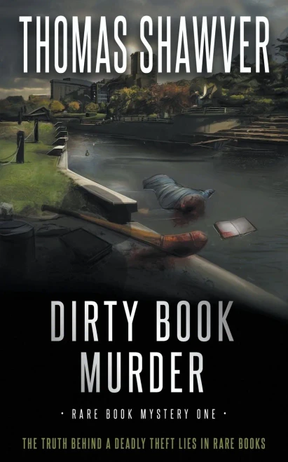 Dirty Book Murder: A Bibliomystery Thriller (Rare Book Mystery)
