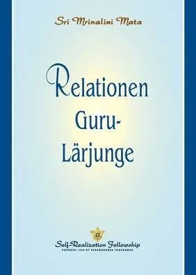 Relationen Guru-Lärjunge (The Guru-Disciple Relationship--Swedish) (Swedish Edition)
