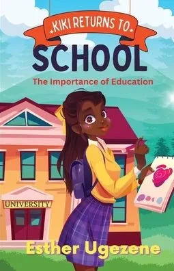 Kiki Returns To School: The Importance Of Education: The Imnportance Of Education