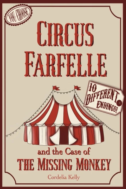 Circus Farfelle And The Case Of The Missing Monkey