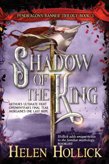 Shadow Of The King: (The Pendragon'S Banner Trilogy Book 3)