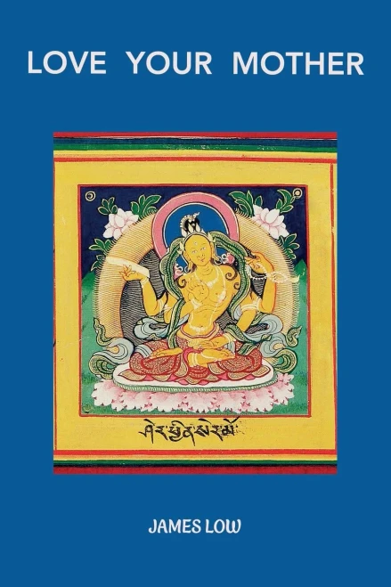 Love Your Mother (Simply Being Buddhism)