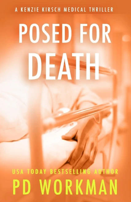 Posed For Death (A Kenzie Kirsch Medical Thriller)