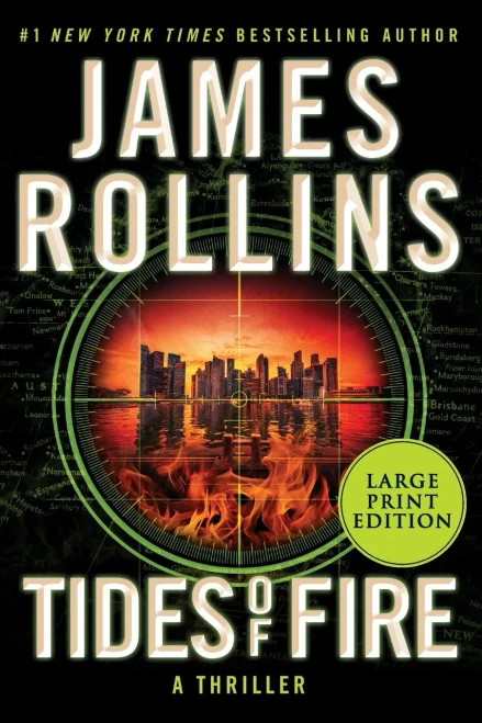Tides Of Fire: A Sigma Force Novel (Sigma Force, 17)