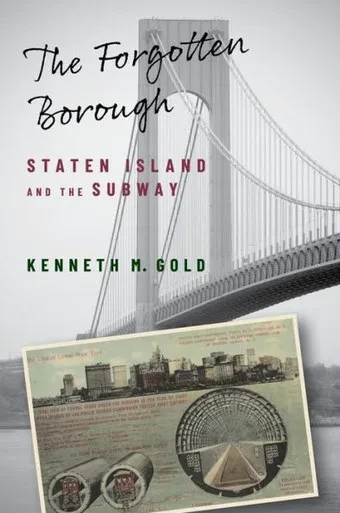The Forgotten Borough: Staten Island And The Subway