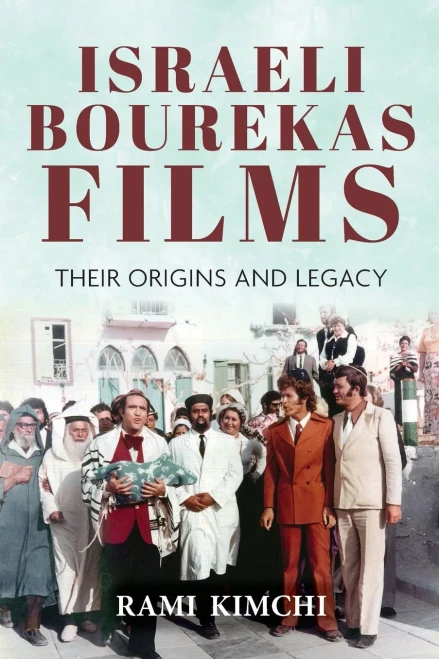 Israeli Bourekas Films: Their Origins And Legacy (Sephardi And Mizrahi Studies)