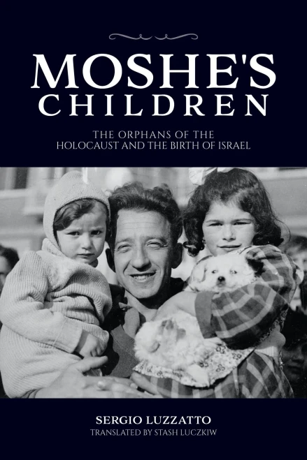 Moshe'S Children: The Orphans Of The Holocaust And The Birth Of Israel (Studies In Antisemitism) (Italian Edition)