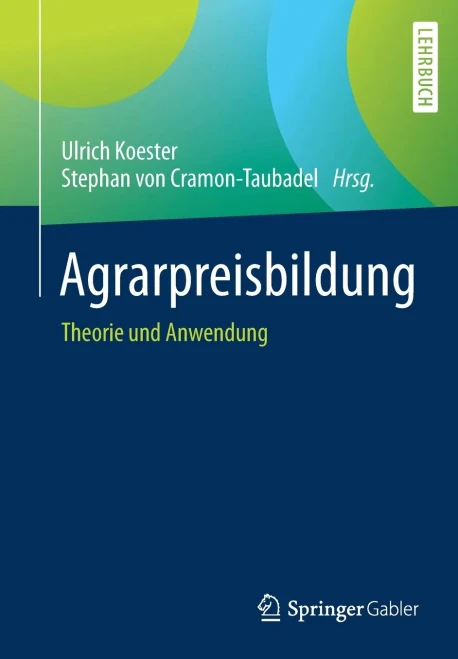 Agrarpreisbildung: Theorie Und Anwendung (German Edition)