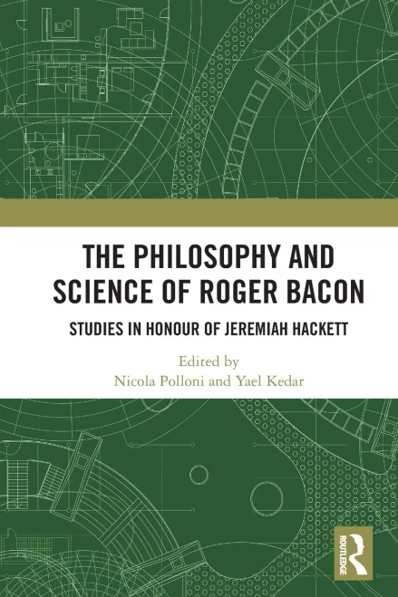 The Philosophy And Science Of Roger Bacon