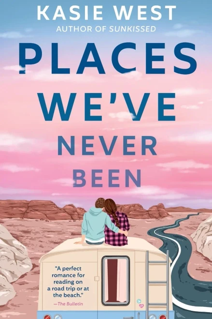 Places We'Ve Never Been