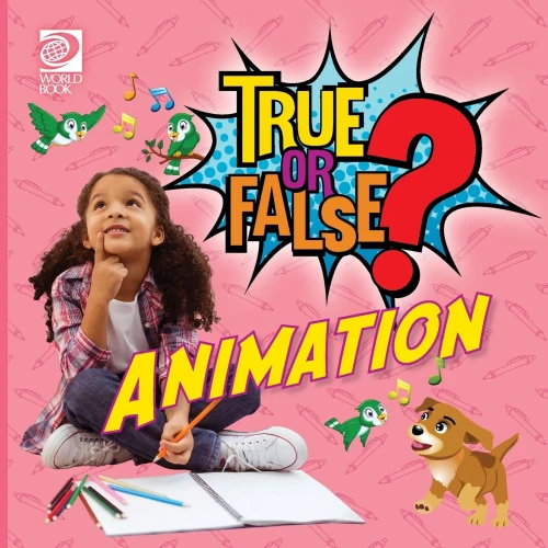 True Or False? Animation