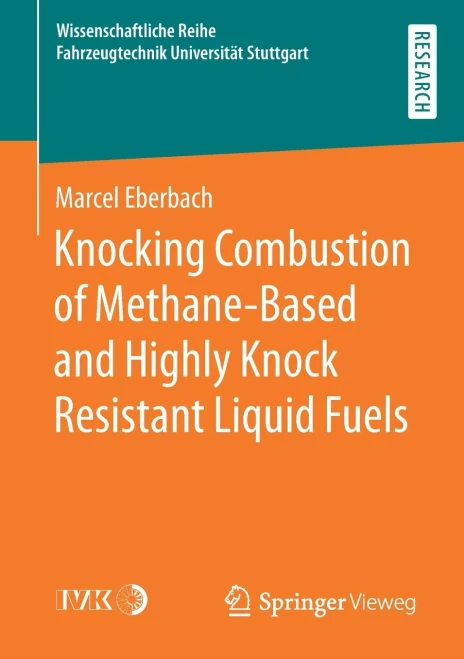 Knocking Combustion Of Methane-Based And Highly Knock Resistant Liquid Fuels (Wissenschaftliche Reihe Fahrzeugtechnik Universität Stuttgart)