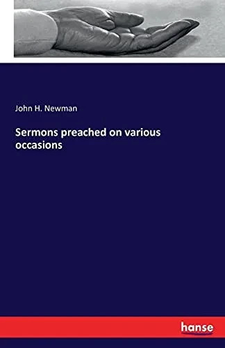 Sermons Preached On Various Occasions