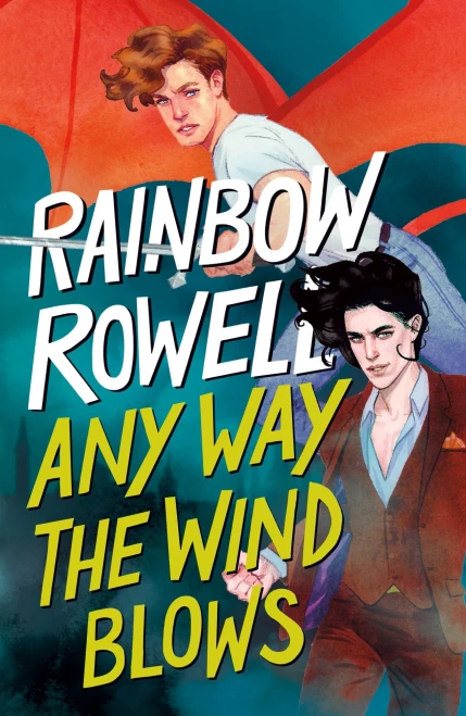 Any Way The Wind Blows (Simon Snow Trilogy, 3)