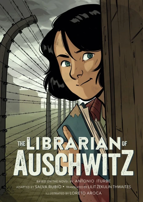 The Librarian Of Auschwitz: The Graphic Novel