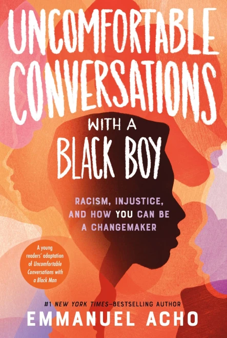 Uncomfortable Conversations With A Black Boy