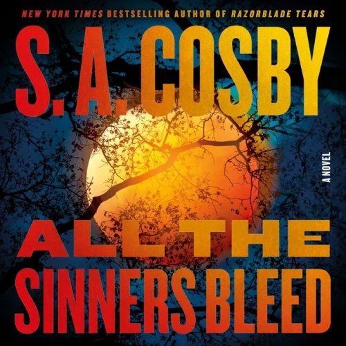 All The Sinners Bleed: A Novel