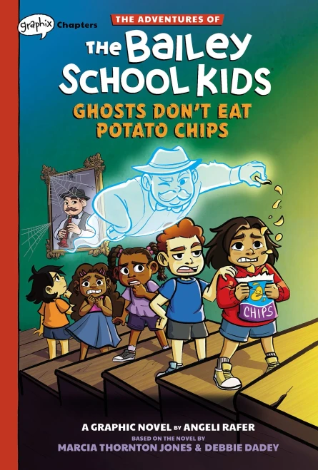 Ghosts Don'T Eat Potato Chips: A Graphix Chapters Book (The Adventures Of The Bailey School Kids #3) (The Adventures Of The Bailey School Kids Graphix)