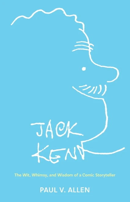 Jack Kent: The Wit, Whimsy, And Wisdom Of A Comic Storyteller