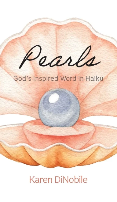 Pearls: God'S Inspired Word In Haiku