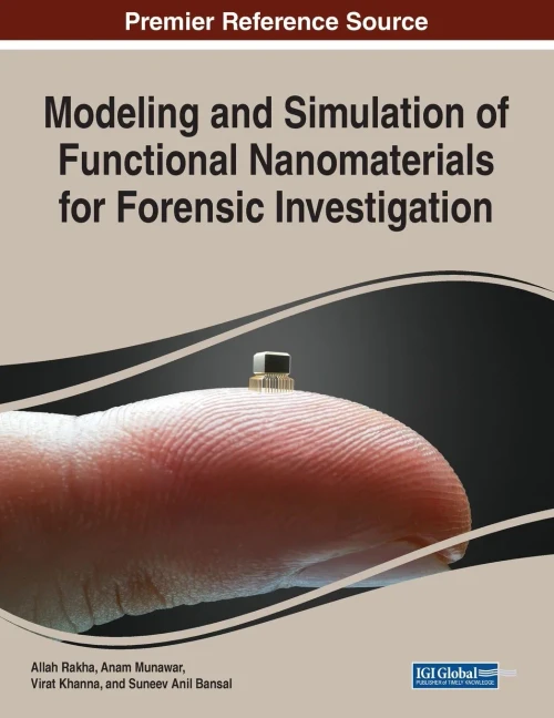 Modeling And Simulation Of Functional Nanomaterials For Forensic Investigation