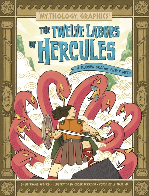 The Twelve Labors Of Hercules: A Modern Graphic Greek Myth (Mythology Graphics)