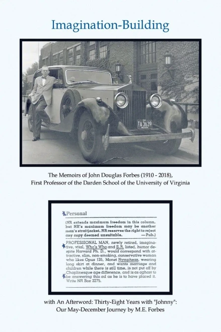 Imagination-Building: The Memoirs Of John Douglas Forbes (1910 - 2018), First Professor Of The Darden School Of The University Of Virginia
