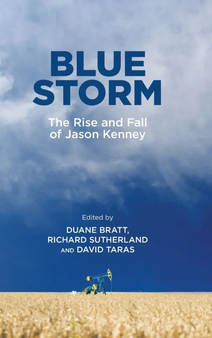 Blue Storm: The Rise And Fall Of Jason Kenney (Arts In Action)