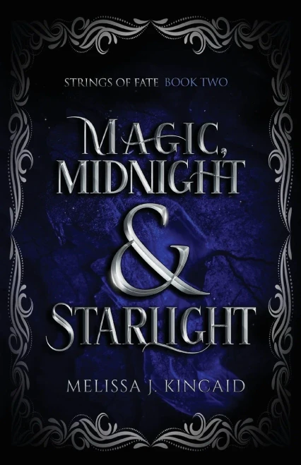 Magic, Midnight And Starlight: Strings Of Fate: Book Two