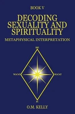 Decoding Sexuality And Spirituality: Metaphysical Interpretation