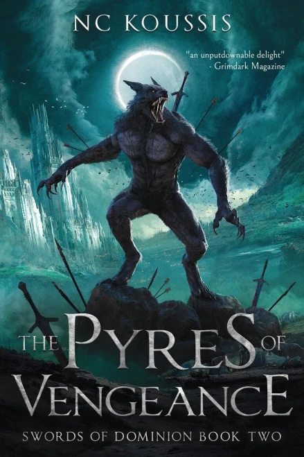 The Pyres Of Vengeance (The Swords Of Dominion)
