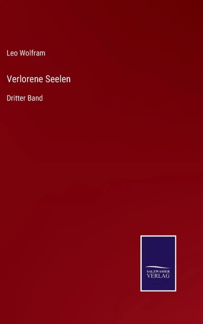 Verlorene Seelen: Dritter Band (German Edition) (Hardcover)